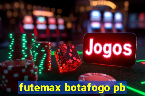 futemax botafogo pb